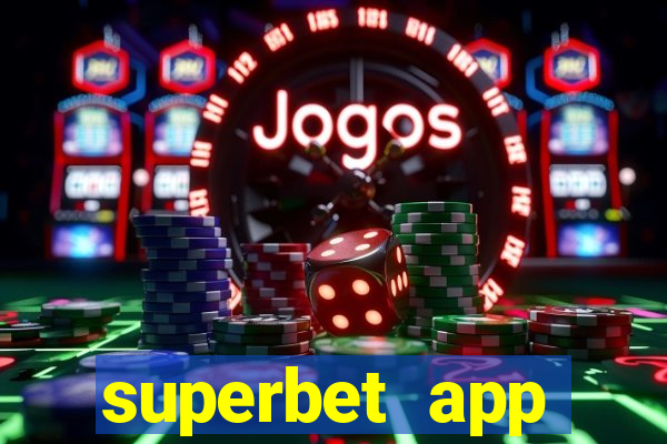 superbet app download apk