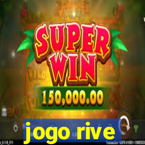 jogo rive