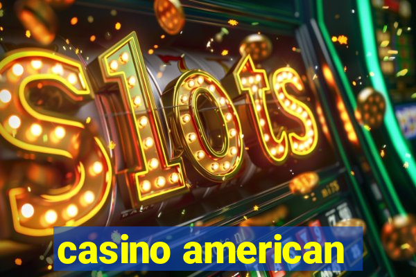 casino american