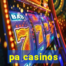 pa casinos