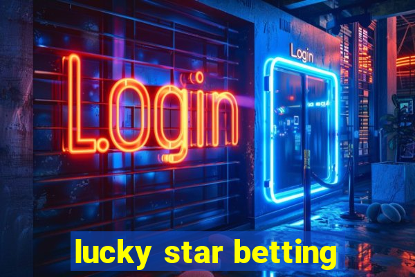 lucky star betting