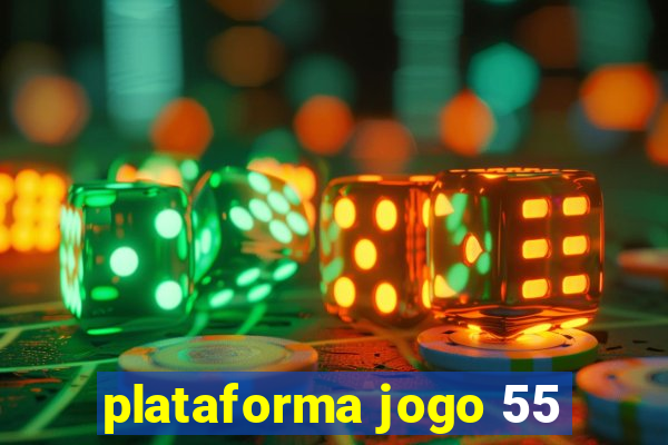 plataforma jogo 55