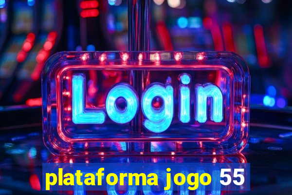 plataforma jogo 55