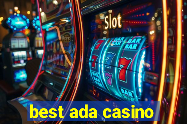 best ada casino