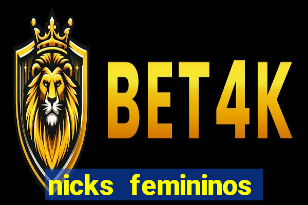 nicks femininos para jogos