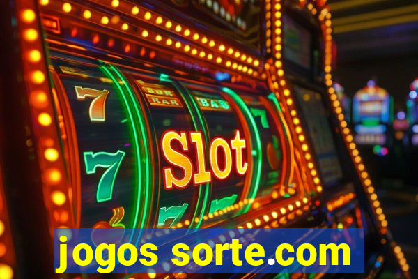 jogos sorte.com