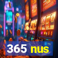 365 nus