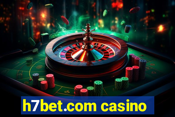 h7bet.com casino