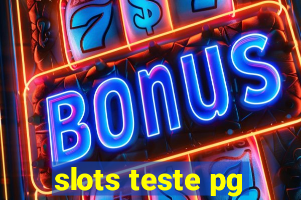 slots teste pg