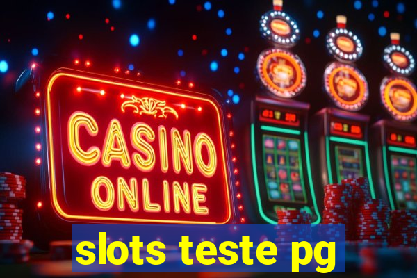 slots teste pg