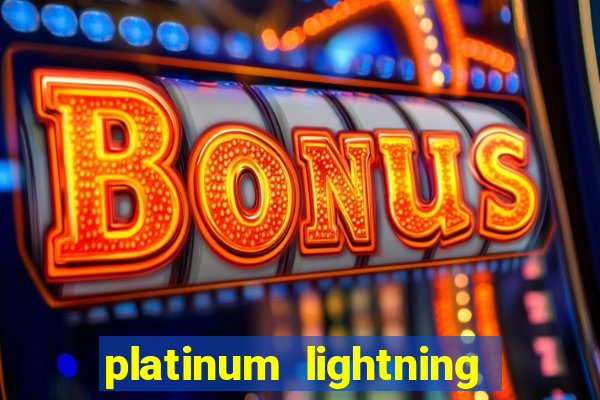 platinum lightning deluxe slot