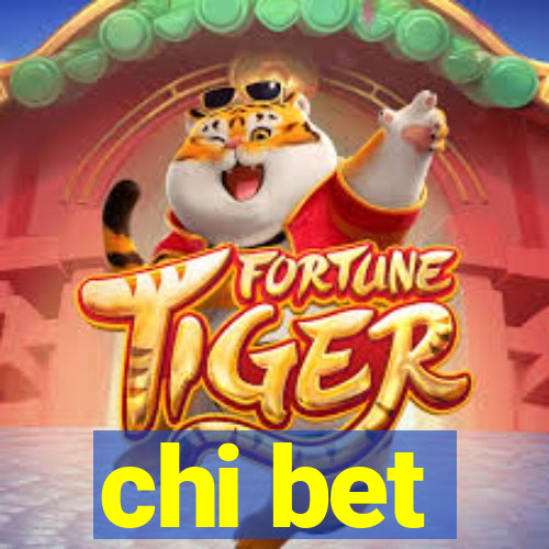 chi bet