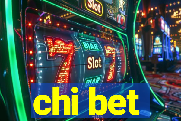 chi bet