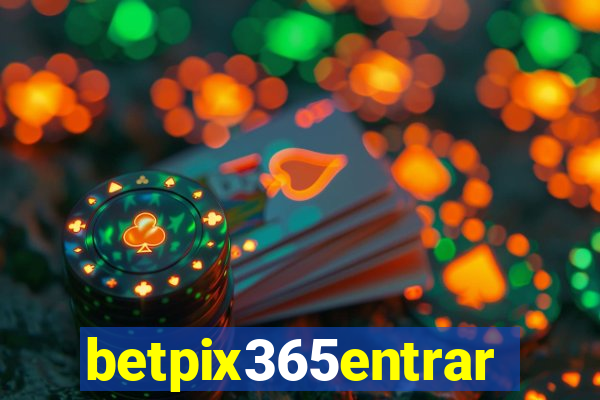 betpix365entrar