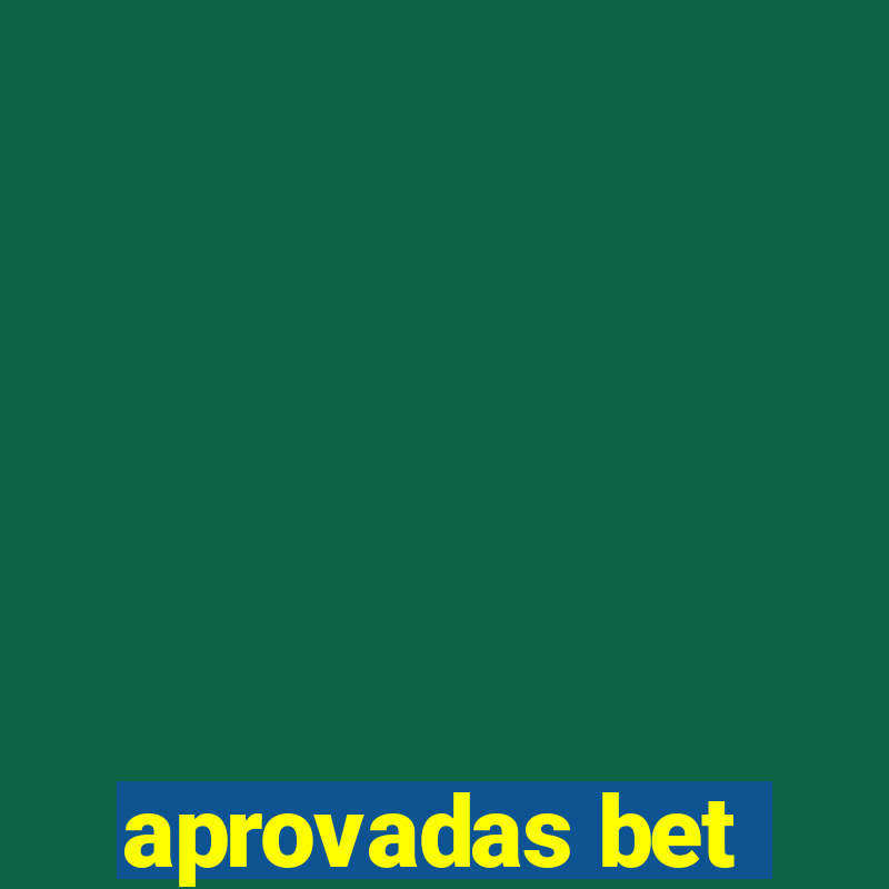 aprovadas bet