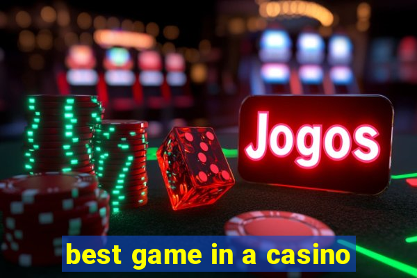 best game in a casino