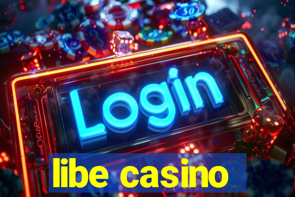 libe casino