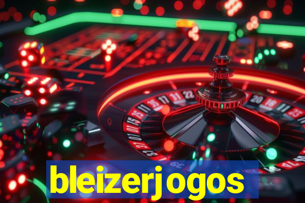 bleizerjogos