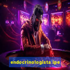 endocrinologista ipe