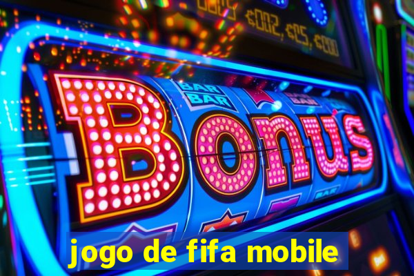 jogo de fifa mobile