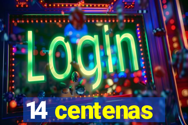 14 centenas