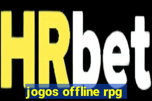 jogos offline rpg