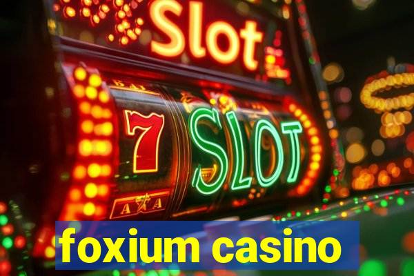 foxium casino