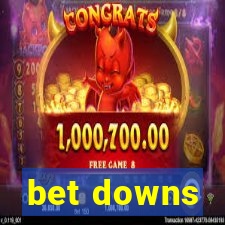 bet downs