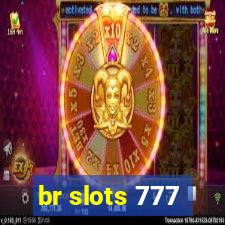 br slots 777