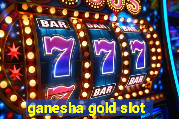 ganesha gold slot