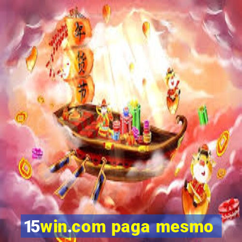 15win.com paga mesmo