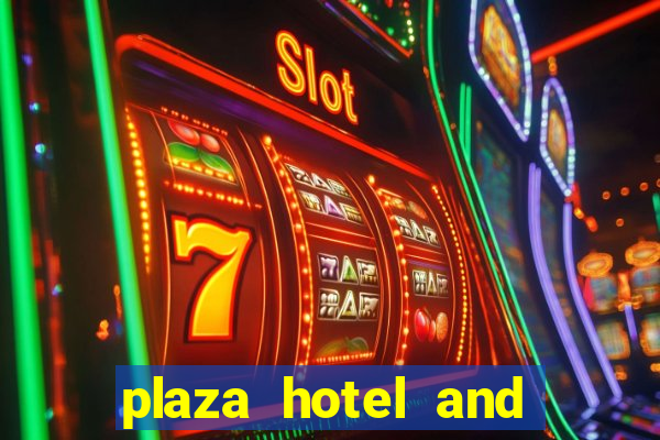 plaza hotel and casino las vegas hotels