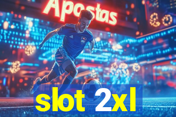 slot 2xl