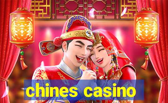 chines casino