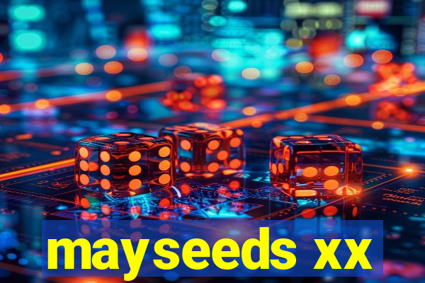 mayseeds xx