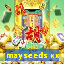 mayseeds xx