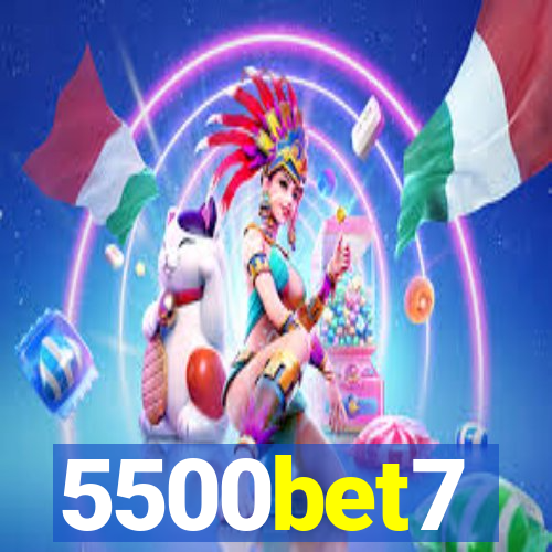 5500bet7