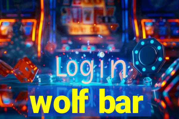 wolf bar