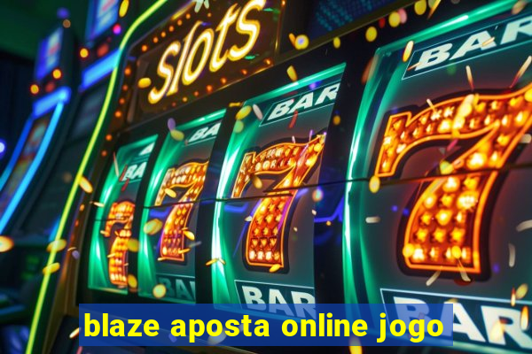 blaze aposta online jogo