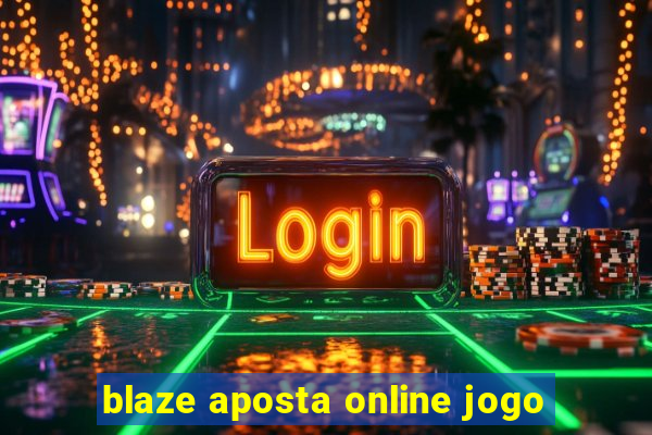 blaze aposta online jogo