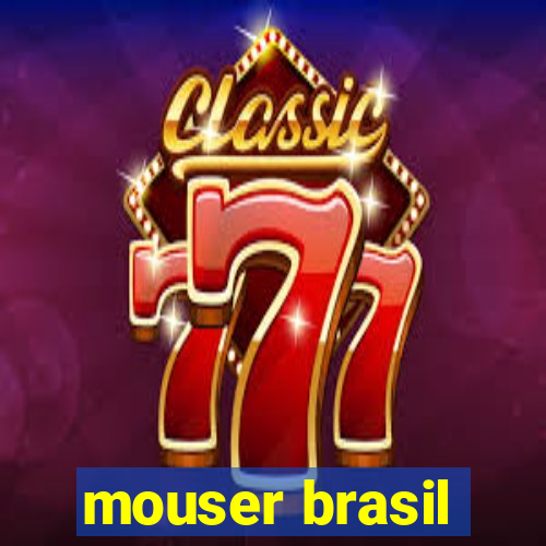 mouser brasil