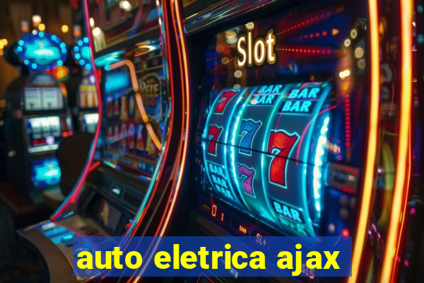 auto eletrica ajax