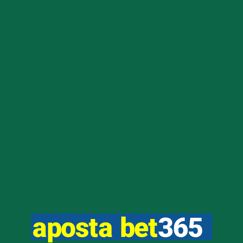 aposta bet365