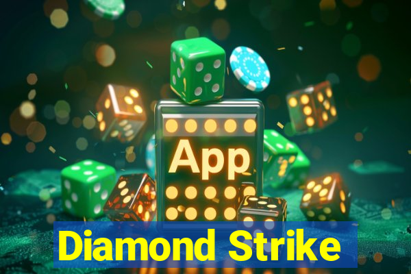 Diamond Strike