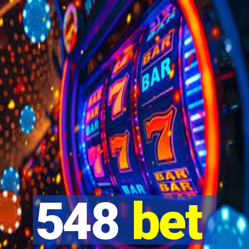 548 bet