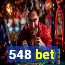 548 bet