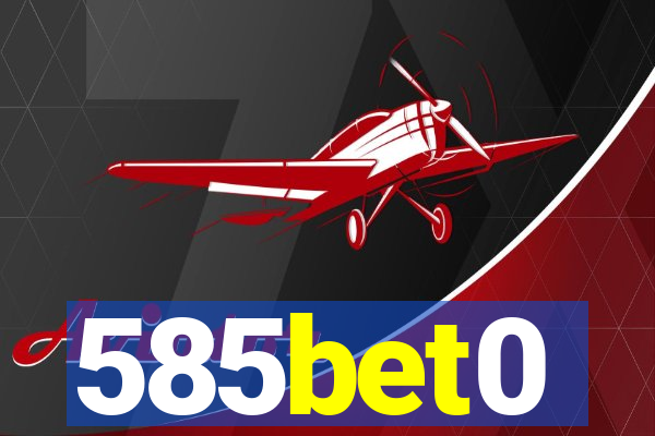 585bet0