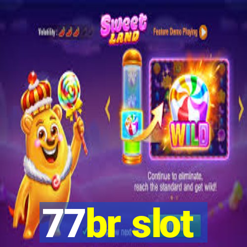 77br slot