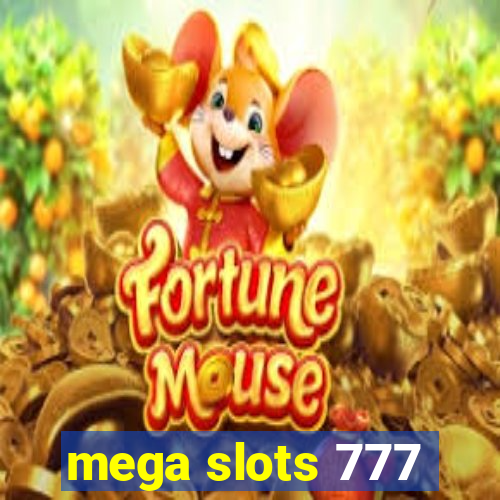 mega slots 777