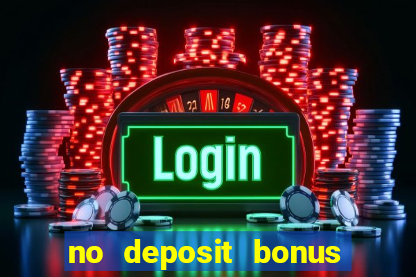 no deposit bonus online casino